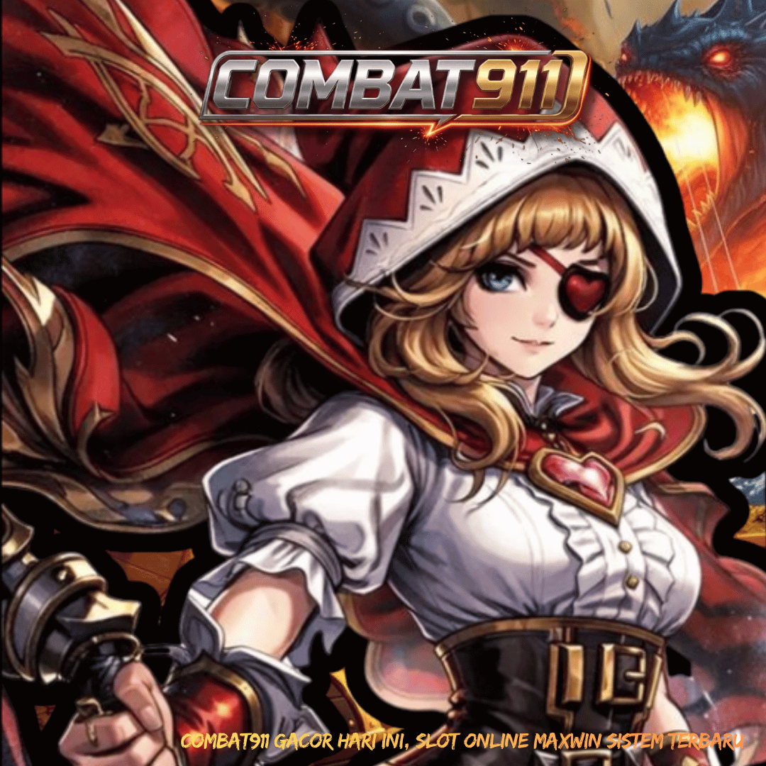 Combat911 Slot Gacor Hari Ini Maxwin Terbaru